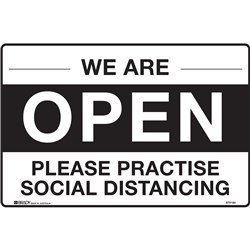 Brady Safety Sign We Are Open Practice Social Distancing H300xW450mm Polypropylene