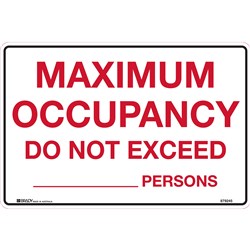 Brady Safety Sign Maximum Occupancy Do Not Exceed Poly 300W x 225mmH White/Red