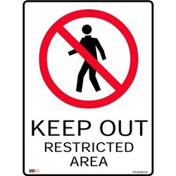 Zions Prohibition Sign Keep Out Restricted Area 450x600mm Polypropylene