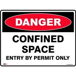 Zions Danger Sign Confined Space Entry By Permit 450mmx600mm Polypropylene