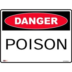 Zions Danger Sign Poison 450mmx600mm Polypropylene 